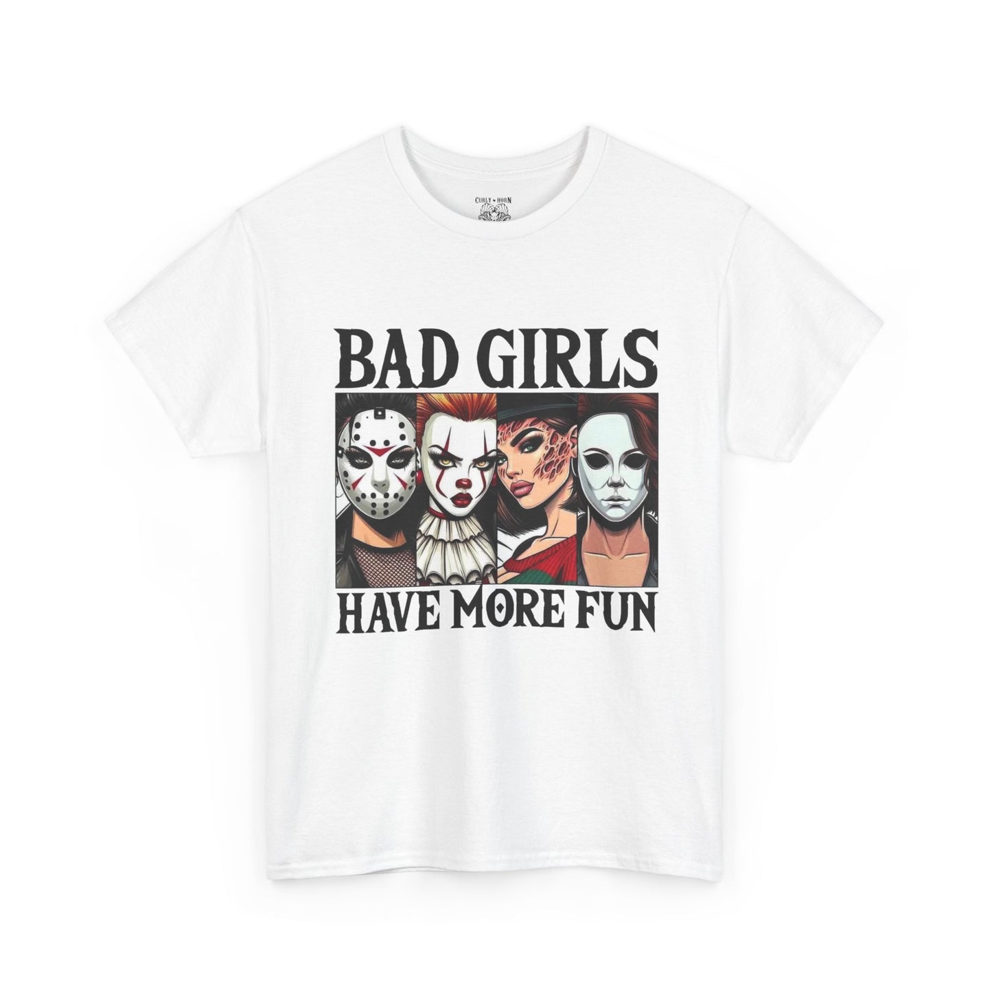 Bad Girls Have More Fun Tee