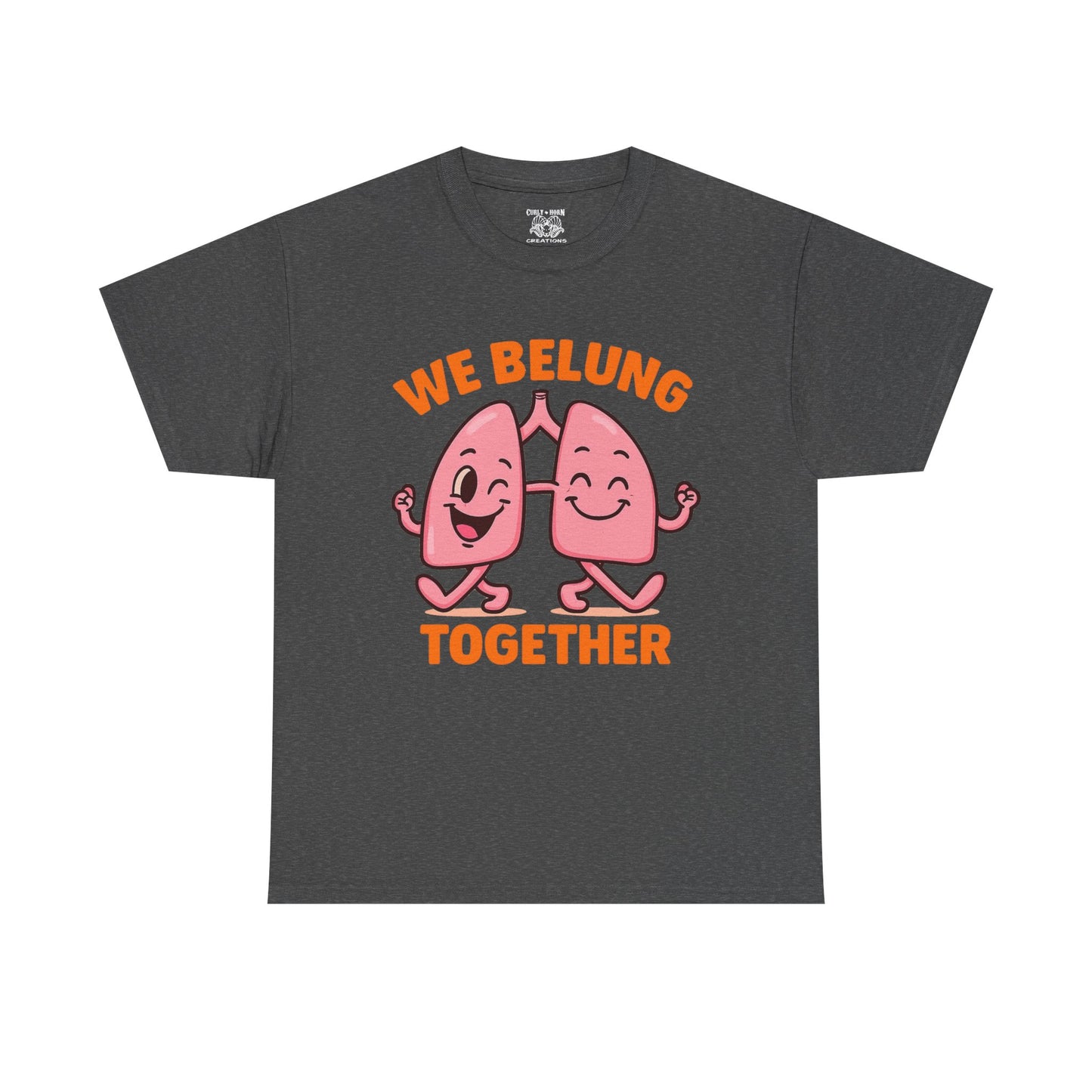 We Belung Together Unisex Heavy Cotton Tee, Fun Graphic T-Shirt, Couples Matching Clothes, Friendship Gift, Comfortable Casual Wear