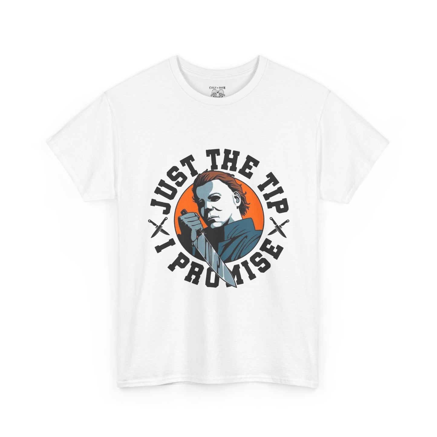 Michael Myers Graphic Tee: Just the Tip T-Shirt, Casual Wear, Gift for Him, Humor Apparel, Unique Statement Shirt