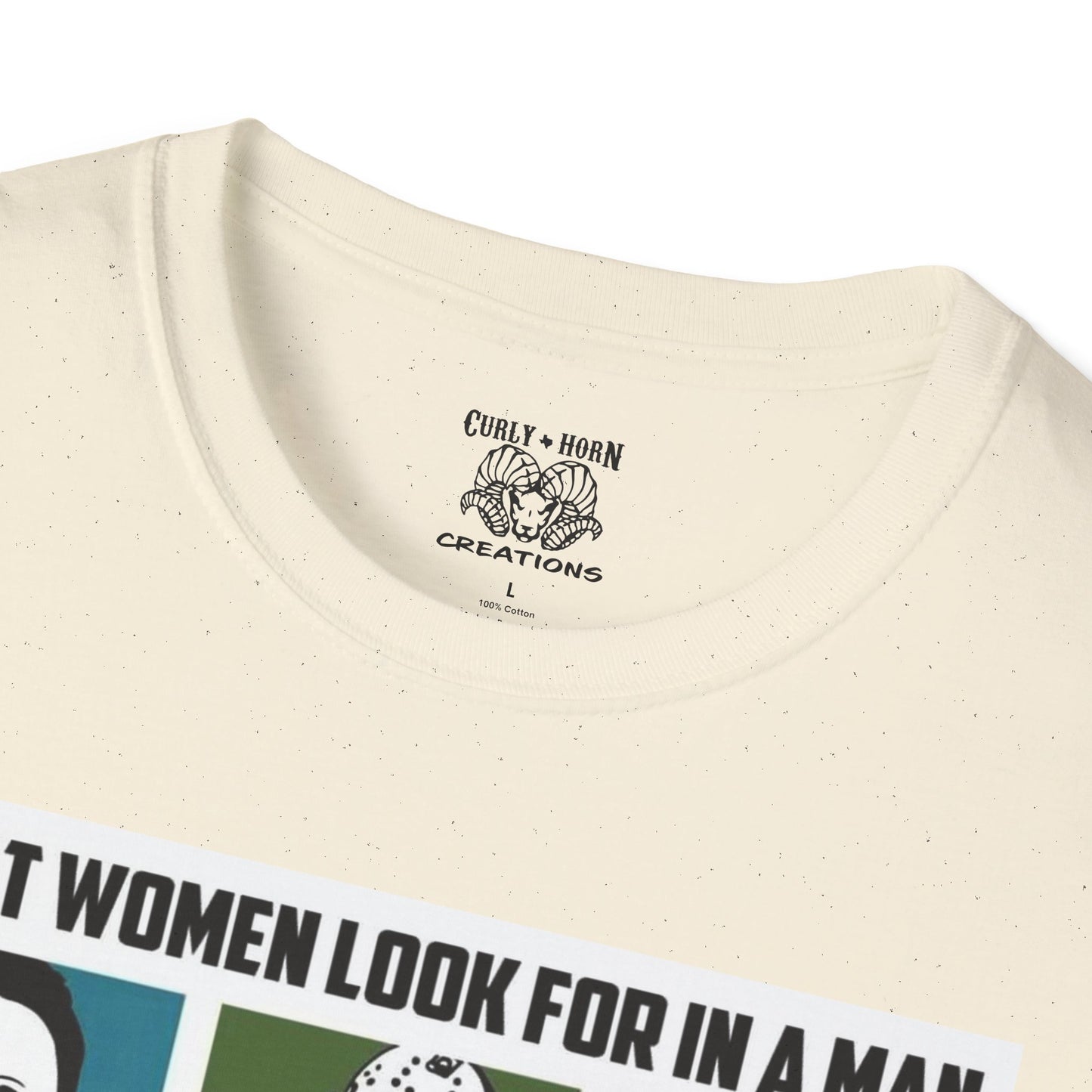 What Women Look For in a Man T-Shirt, Graphic Tee for Women, Gift for Her, Funny Quote Shirt, Unisex Casual Wear, Perfect for Birthdays