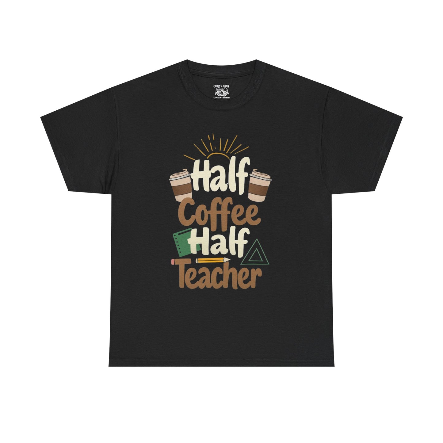Half Coffee Half Teacher Unisex Heavy Cotton Tee, Teacher Gift, Coffee Lover Shirt, Back to School Apparel, Thoughtful Present
