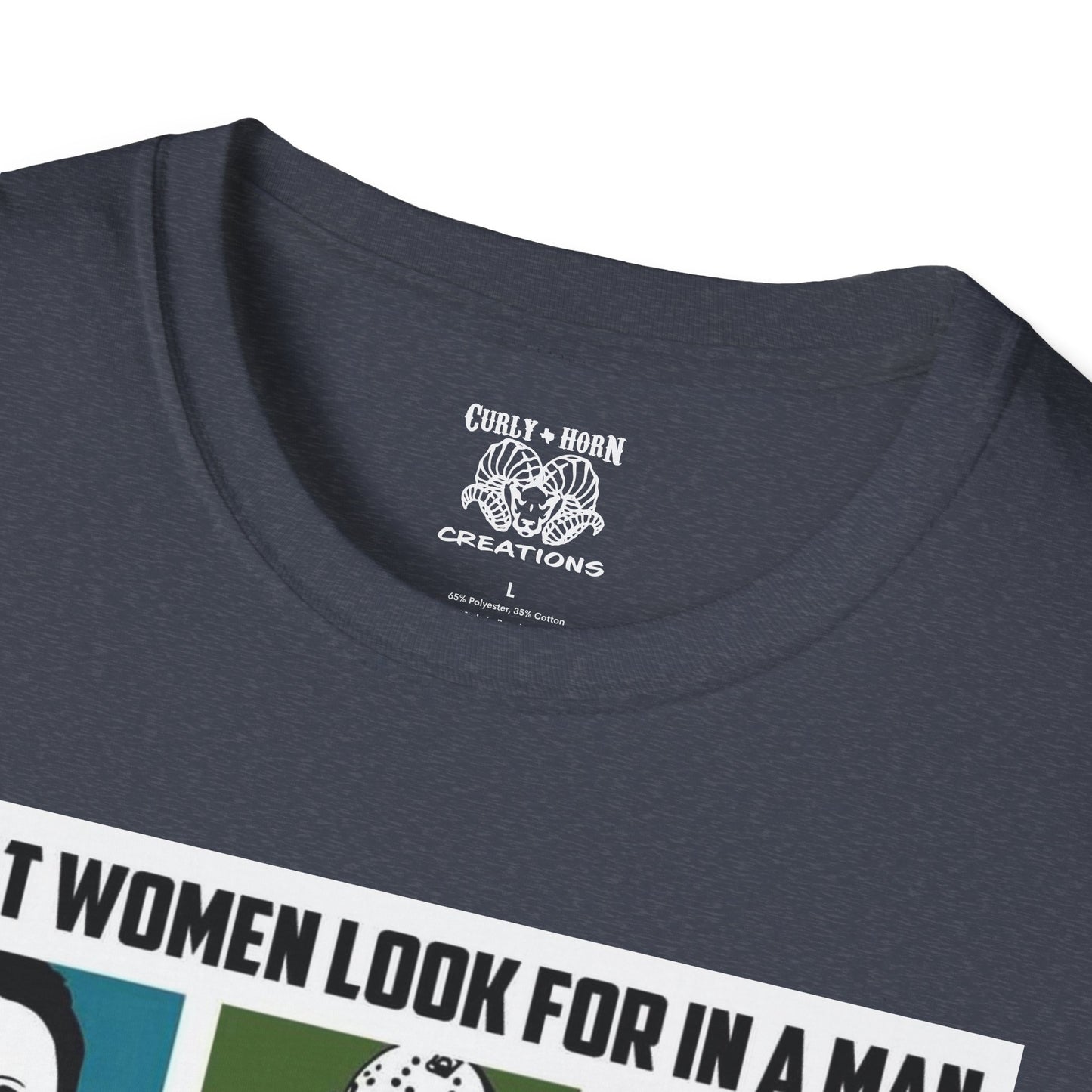 What Women Look For in a Man T-Shirt, Graphic Tee for Women, Gift for Her, Funny Quote Shirt, Unisex Casual Wear, Perfect for Birthdays