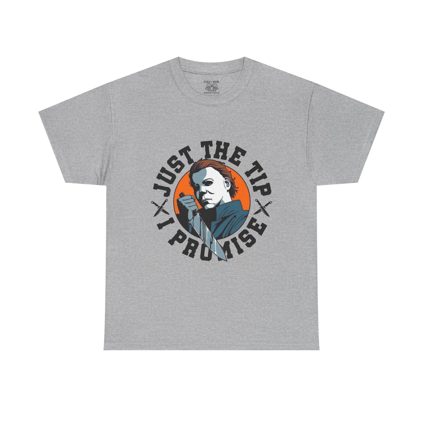 Michael Myers Graphic Tee: Just the Tip T-Shirt, Casual Wear, Gift for Him, Humor Apparel, Unique Statement Shirt