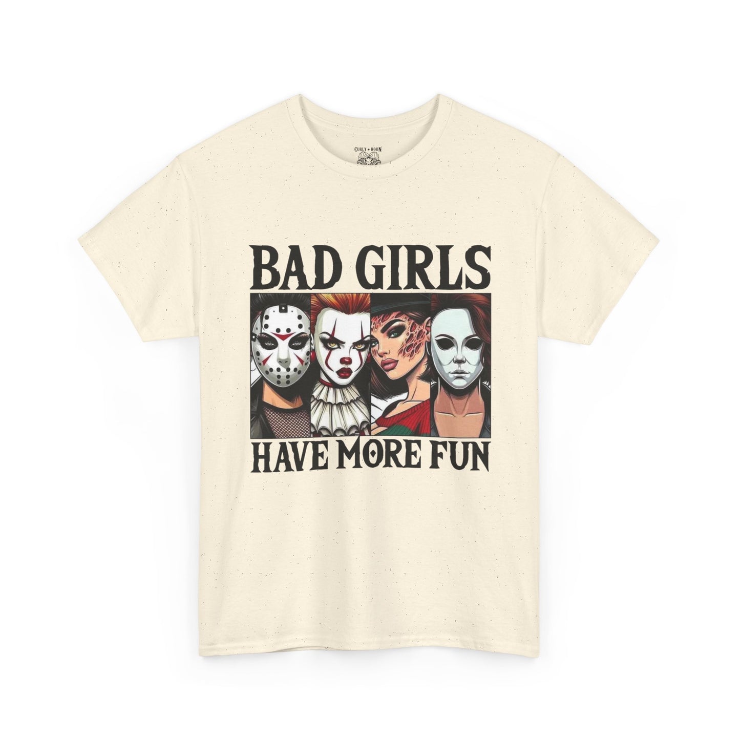 Bad Girls Have More Fun Tee