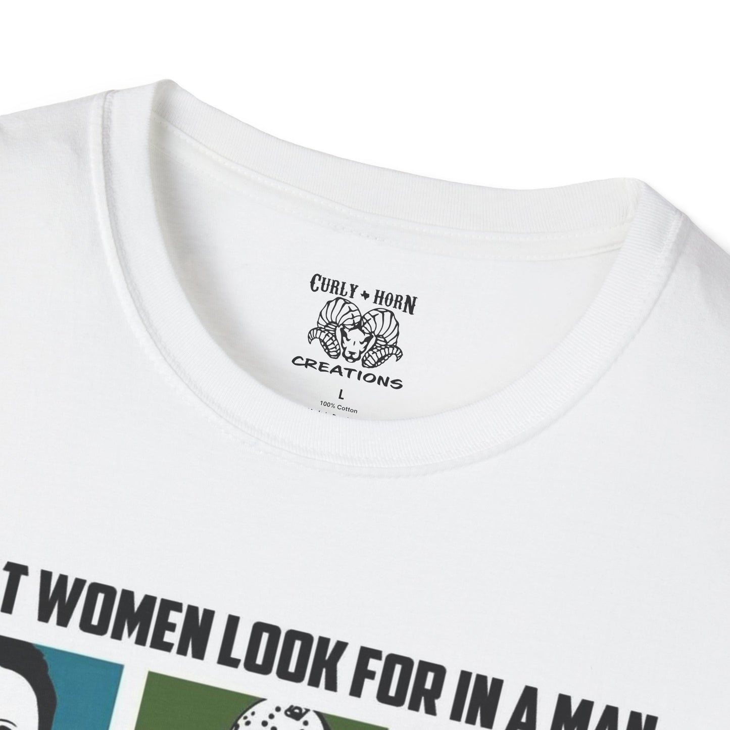 What Women Look For in a Man T-Shirt, Graphic Tee for Women, Gift for Her, Funny Quote Shirt, Unisex Casual Wear, Perfect for Birthdays