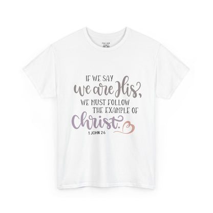 Unisex Christian Quote Tee, Inspirational Shirt, Faith-Based Gift, Everyday Wear, Religious Apparel
