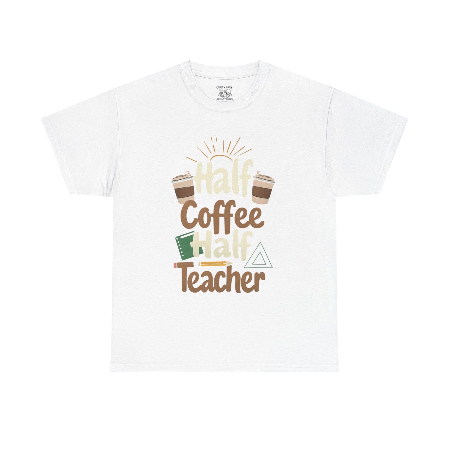 Half Coffee Half Teacher Unisex Heavy Cotton Tee, Teacher Gift, Coffee Lover Shirt, Back to School Apparel, Thoughtful Present