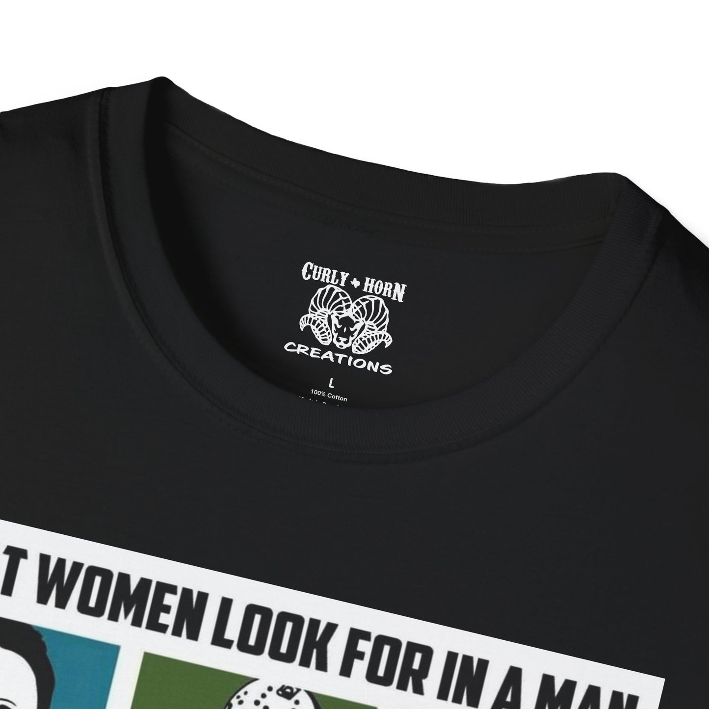 What Women Look For in a Man T-Shirt, Graphic Tee for Women, Gift for Her, Funny Quote Shirt, Unisex Casual Wear, Perfect for Birthdays