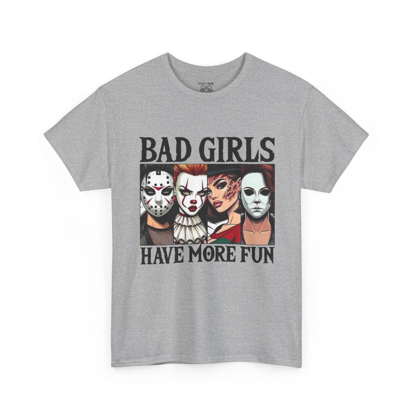 Bad Girls Have More Fun Tee