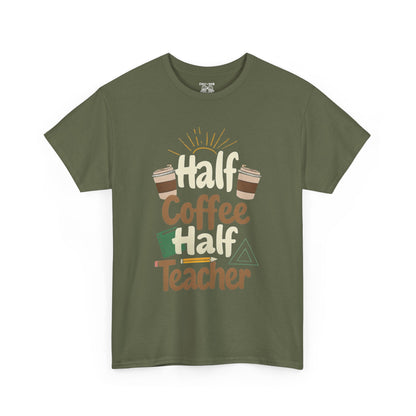Half Coffee Half Teacher Unisex Heavy Cotton Tee, Teacher Gift, Coffee Lover Shirt, Back to School Apparel, Thoughtful Present