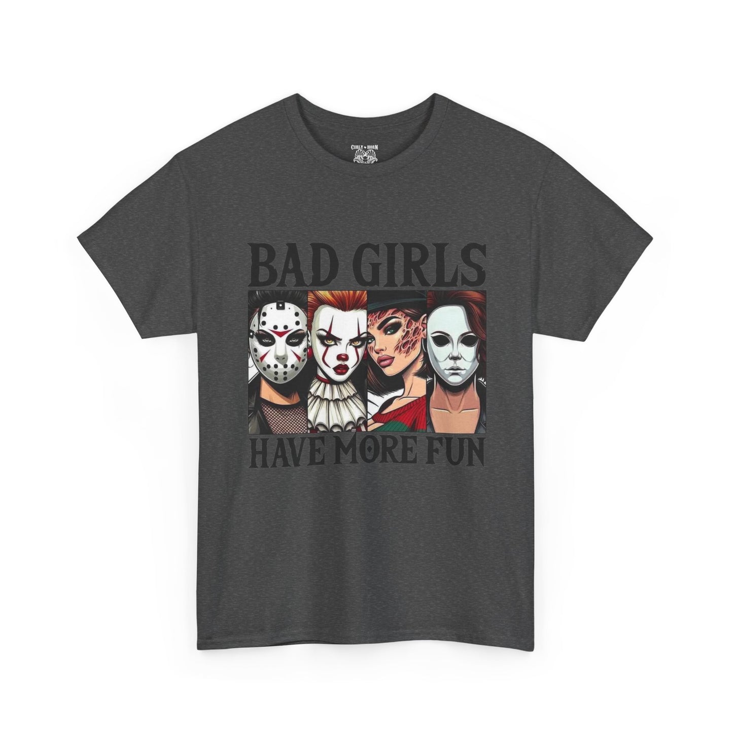 Bad Girls Have More Fun Tee